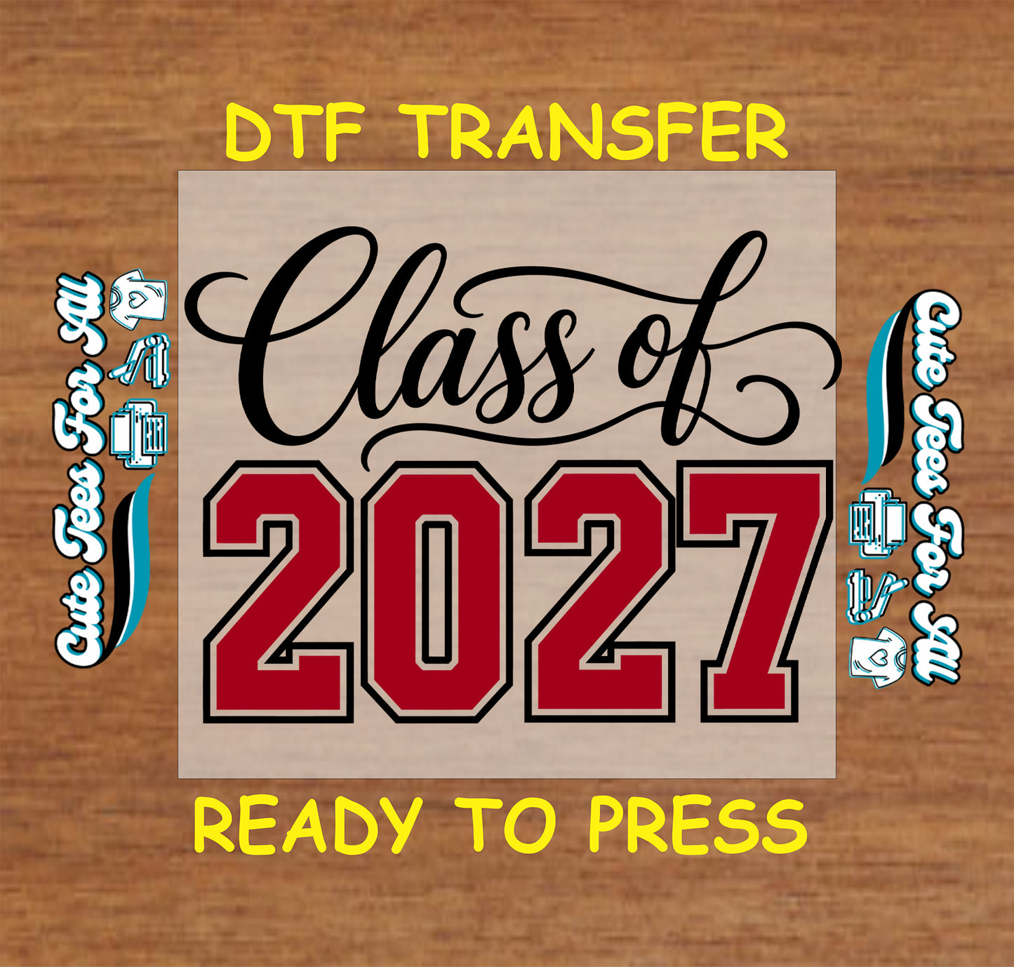 Class of 2027 DTF transfer featuring elegant black script lettering and bold red varsity-style 2027 numbers with black outlines.