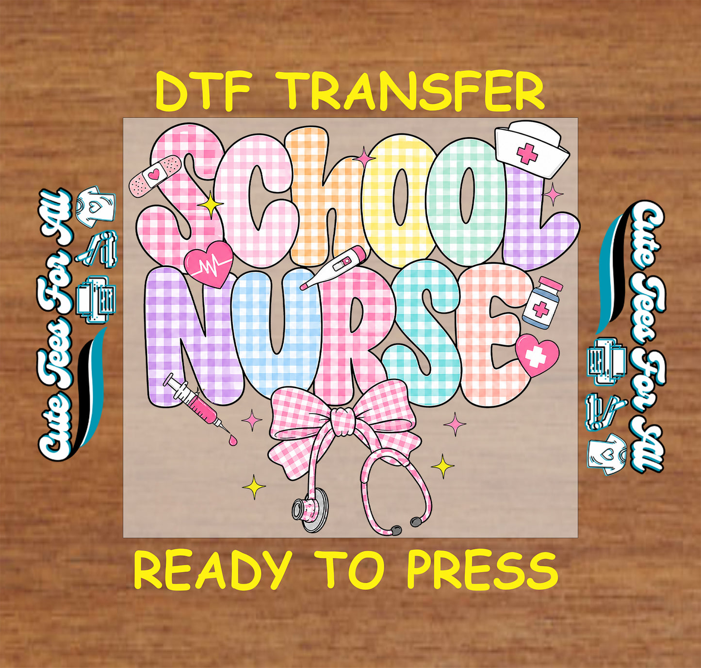 School Nurse DTF transfer featuring pastel gingham lettering, stethoscope, syringe, bandages, nurse cap, hearts, and pink bow accents.