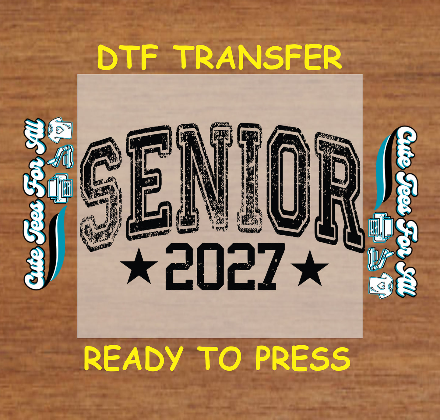 Senior 2027 DTF transfer featuring distressed black varsity lettering, bold 2027 numbers, and star accents for graduation shirts.