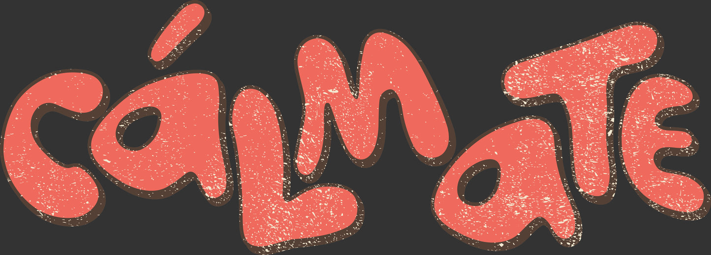 Cálmate coral distressed Spanish lettering with dark shadow ready to press DTF transfer