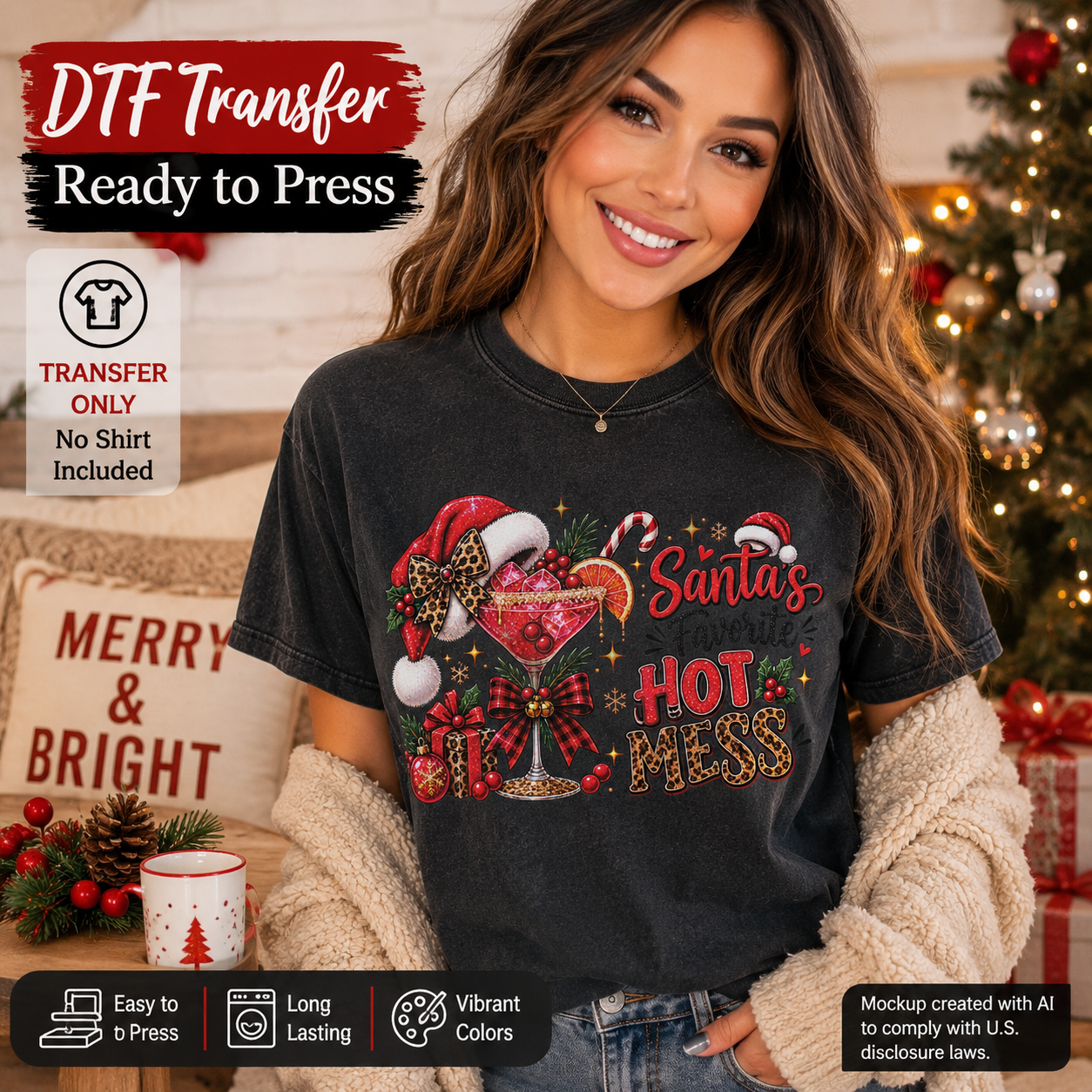 A woman wearing a dark charcoal gray t-shirt with a colorful Christmas-themed DTF transfer graphic that reads 'Santa's Hot Mess' with a martini glass, candy cane, and holiday decorations. The image is a promotional mockup with text overlays detailing DTF transfer features, a 'Merry & Bright' pillow, and a decorated Christmas tree in the background.