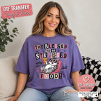 Funny DTF Transfer – Too Blessed to Be Stressed About Food Ready to Press Iron On Heat Transfer 14964
