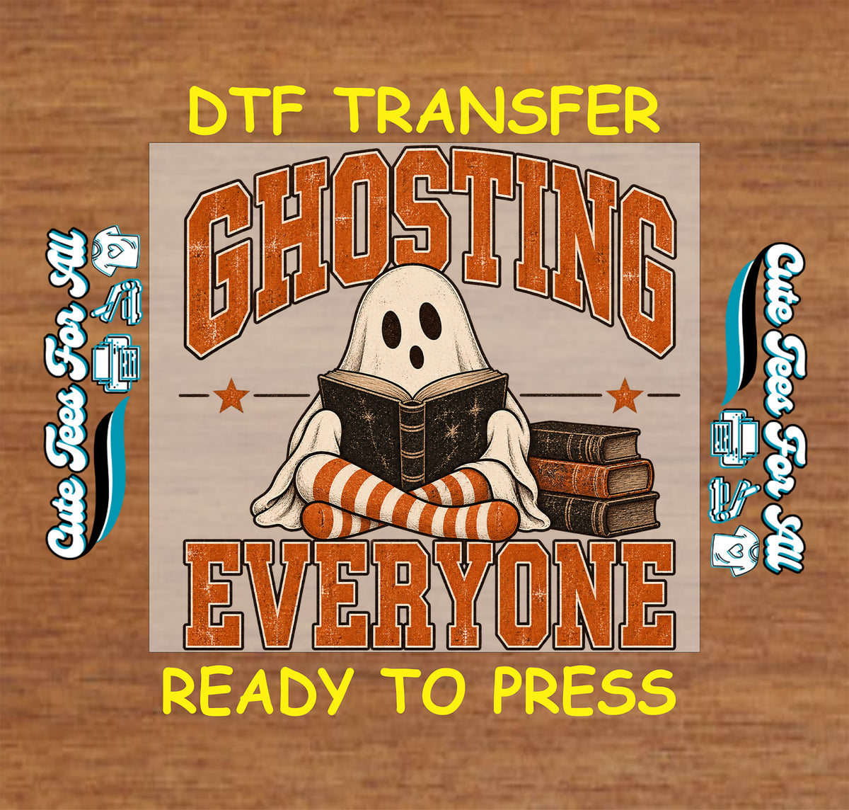 Ghosting Everyone ready-to-press DTF transfer featuring a book-reading ghost, stacked books, striped socks, and retro Halloween lettering.