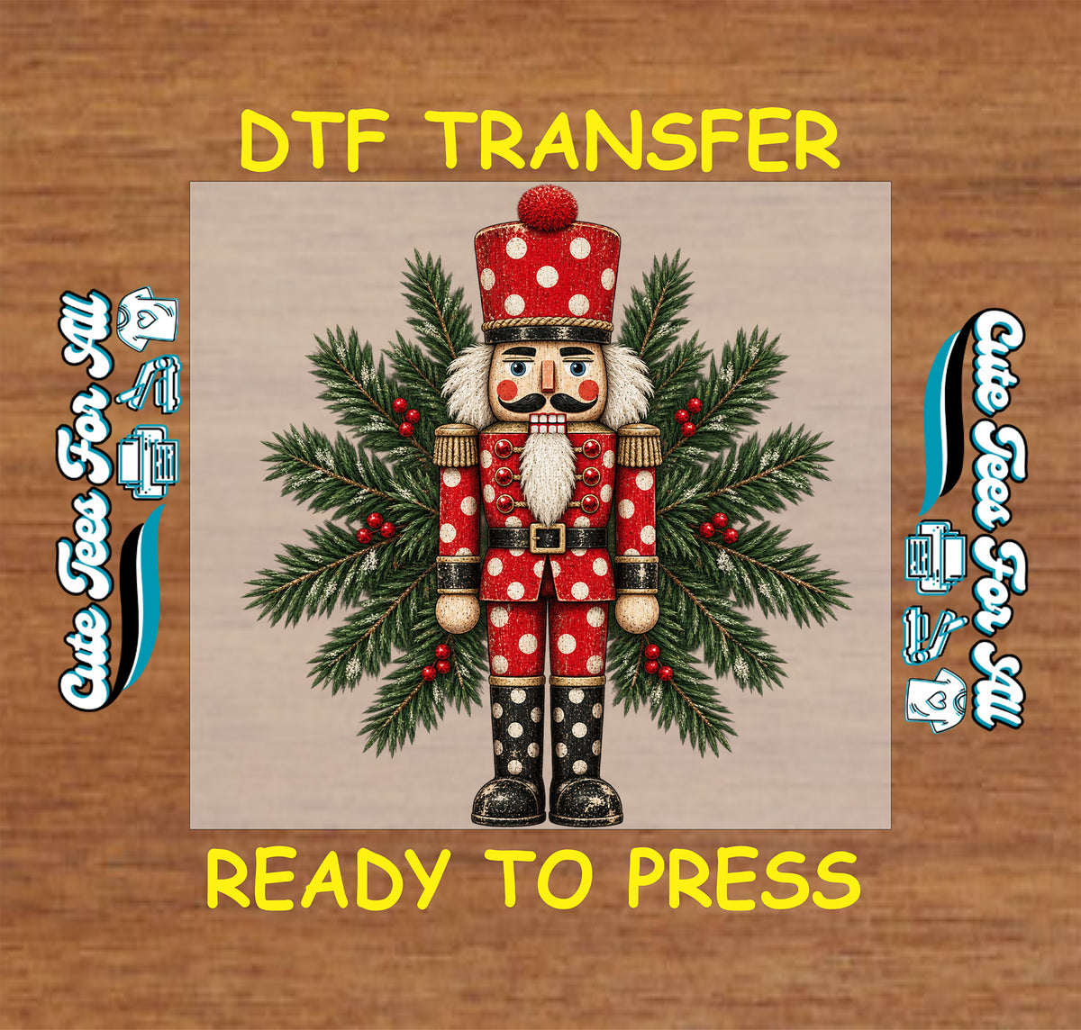 Red Christmas nutcracker ready-to-press DTF transfer featuring white polka dots, evergreen pine branches, and festive red berry accents.