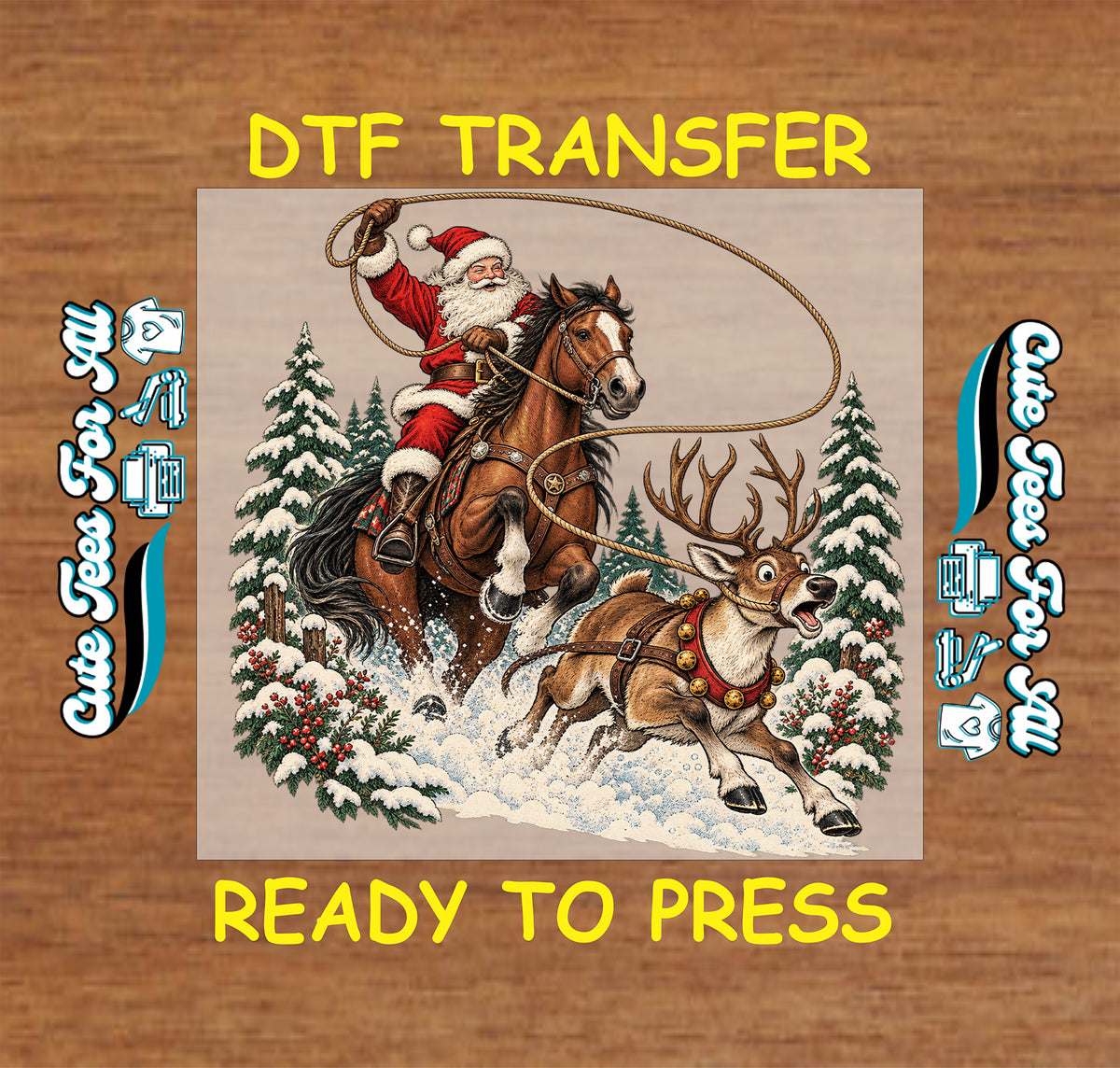 Ready-to-press western Christmas DTF transfer featuring cowboy Santa on horseback, a running reindeer, lasso, snowy pine trees, and festive winter scenery.