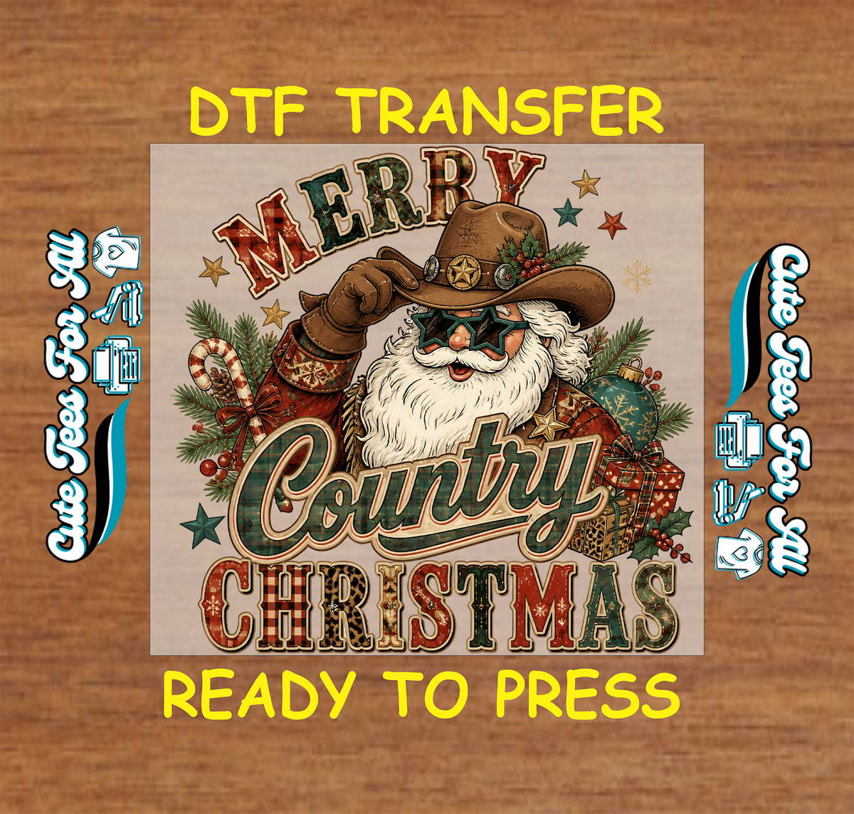 Merry Country Christmas DTF transfer featuring cowboy Santa in a western hat with holiday greenery, ornaments, gifts and festive rustic details.