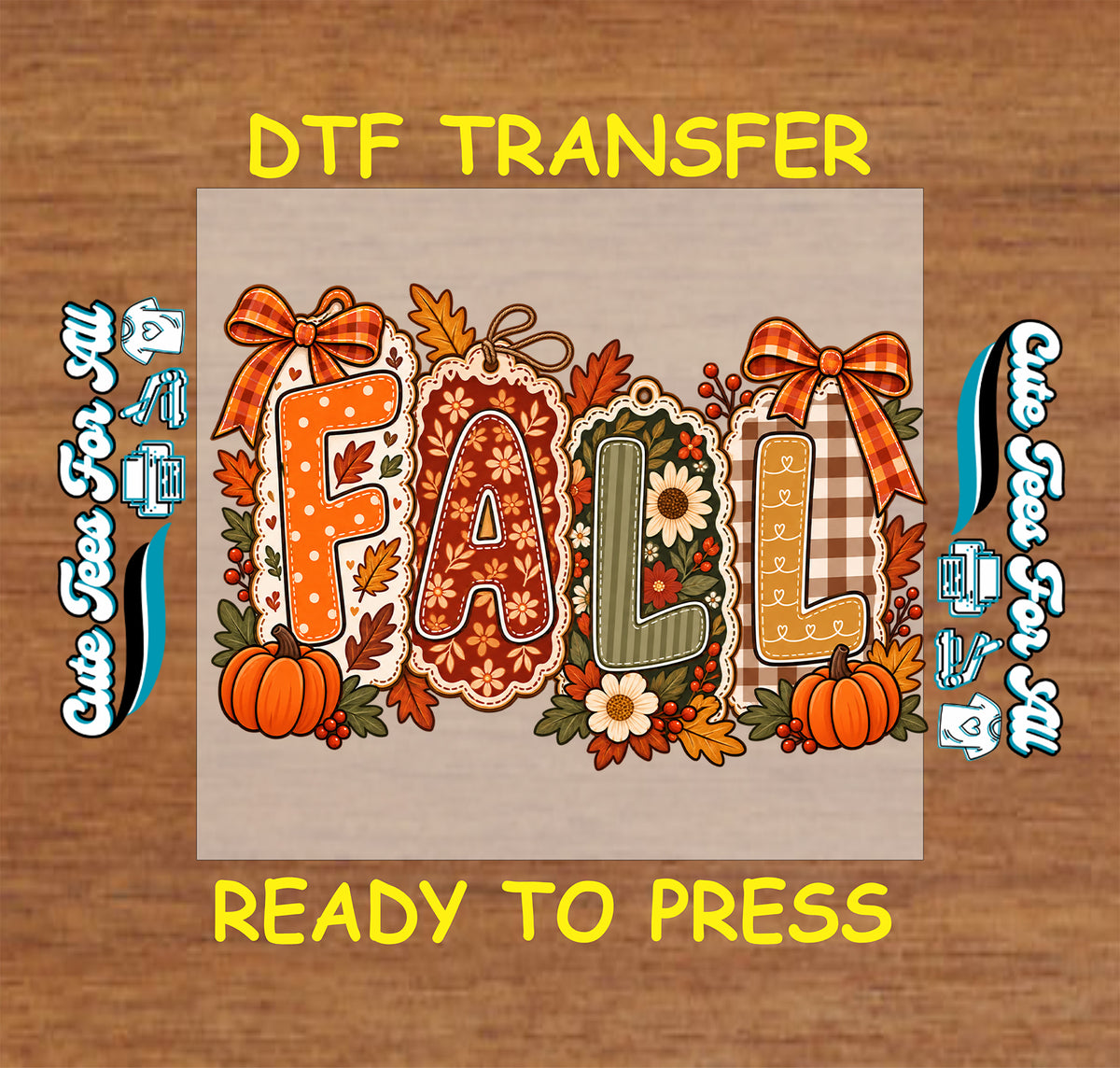 Fall DTF transfer featuring large patterned FALL lettering with orange pumpkins, plaid bows, daisies, leaves and autumn floral details.