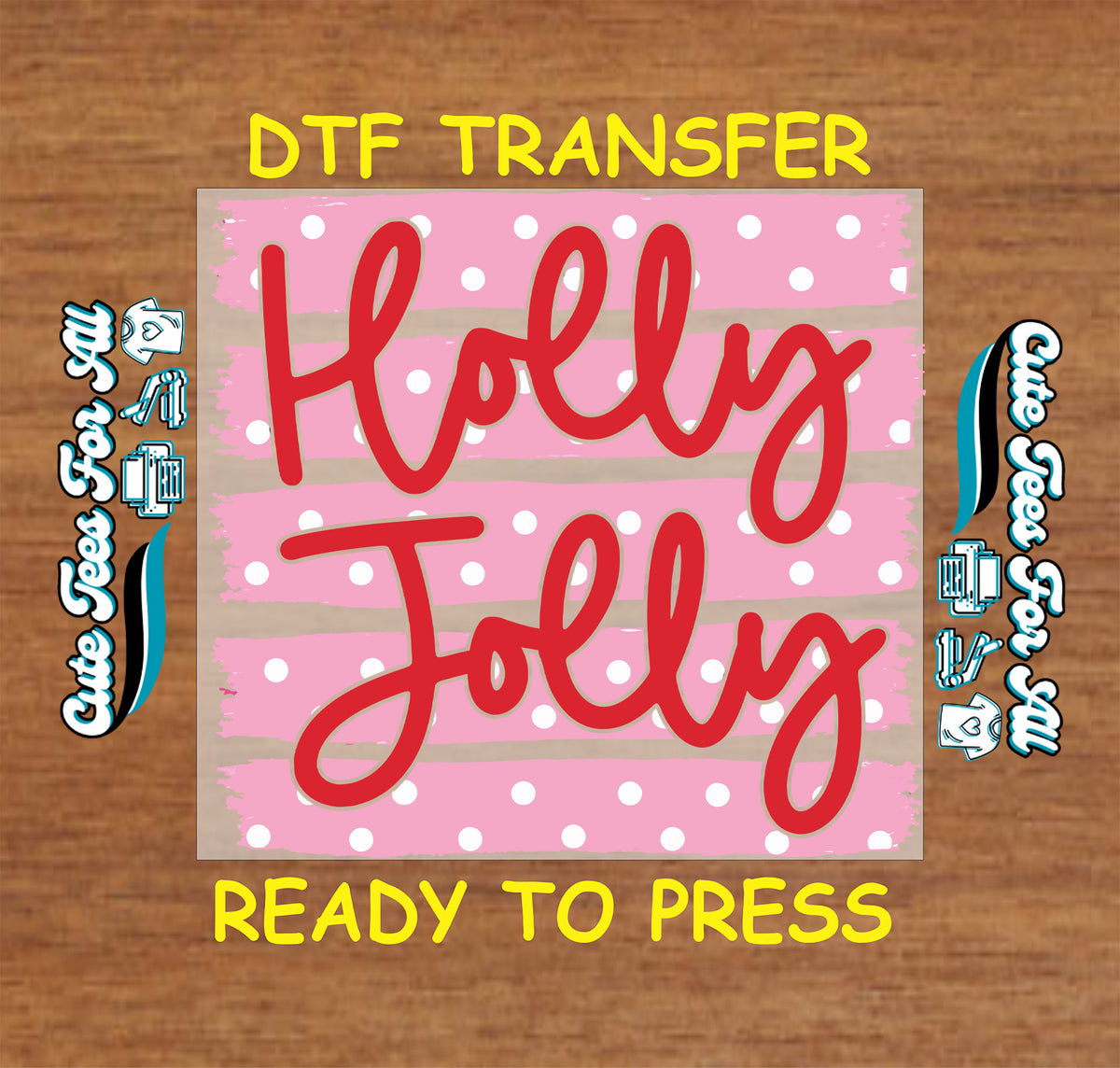 Holly Jolly Christmas DTF transfer featuring red script lettering over pink brush-stroke stripes with white polka dots.