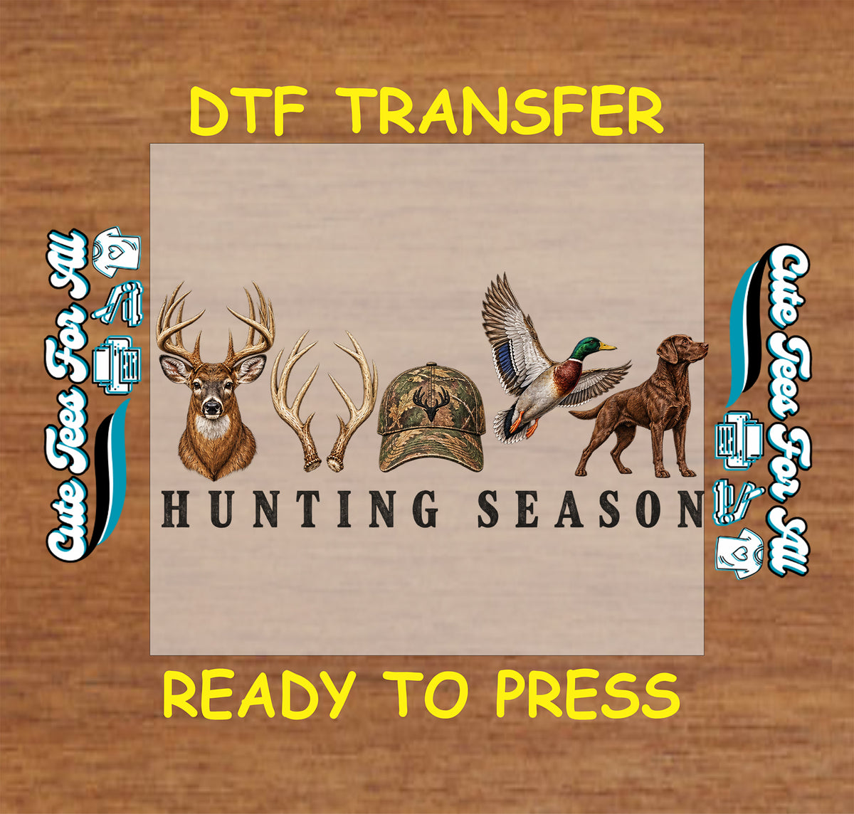 Hunting Season DTF transfer featuring a whitetail deer, antlers, camouflage cap, mallard duck and hunting dog in a rustic outdoor design.