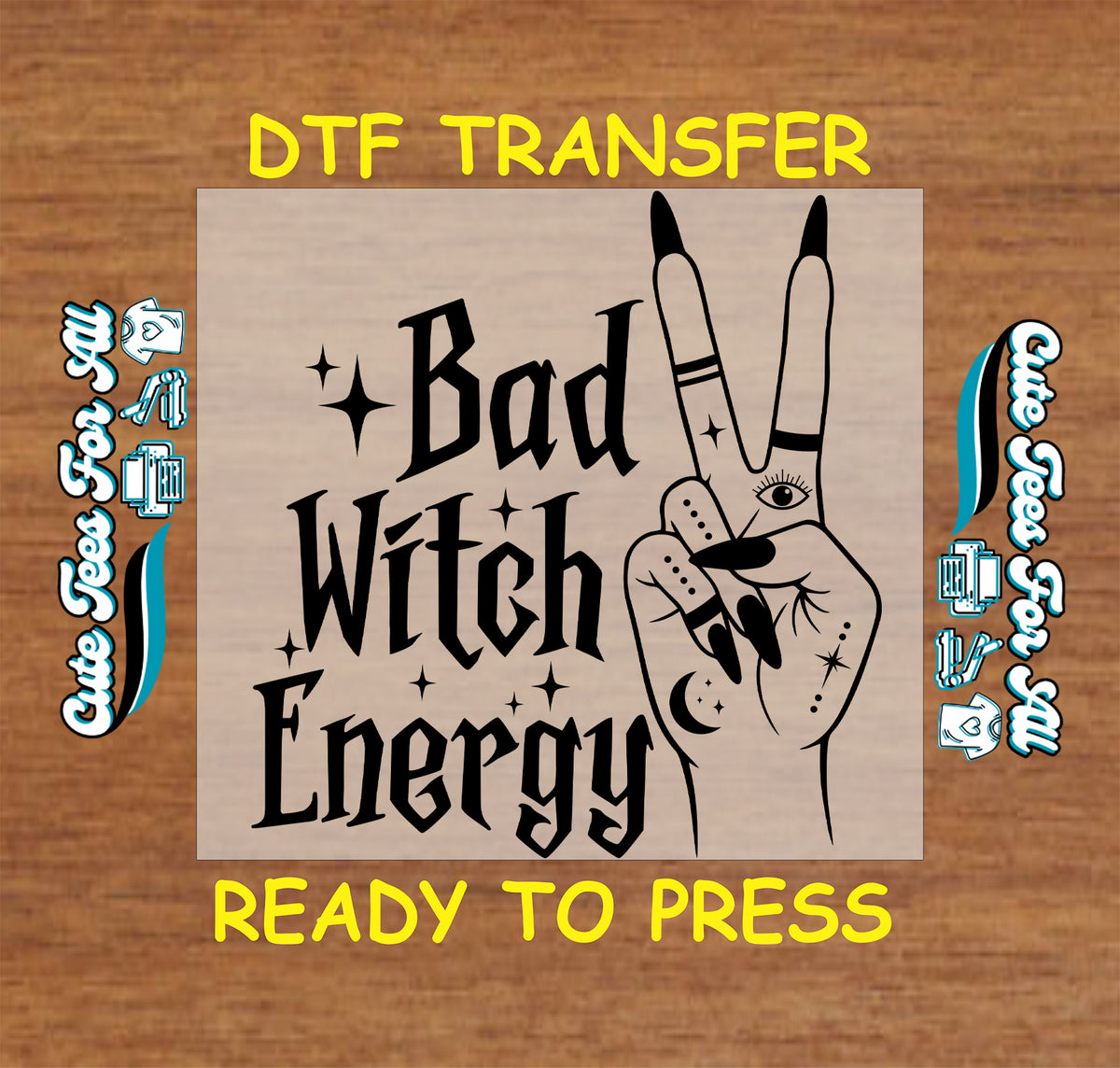 Bad Witch Energy Halloween DTF transfer featuring gothic black lettering, sparkles, and a mystical peace-sign hand with eye, moon, and star details.