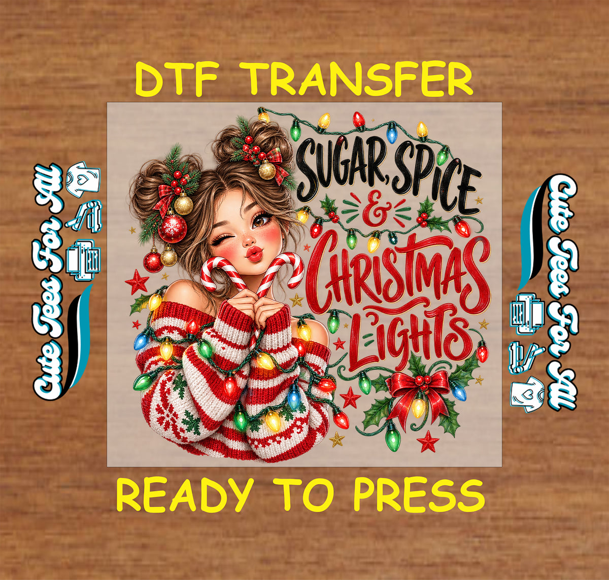 “Sugar, Spice & Christmas Lights” design with a winking girl holding candy canes, decorated space buns, a holiday sweater, and colorful string lights.