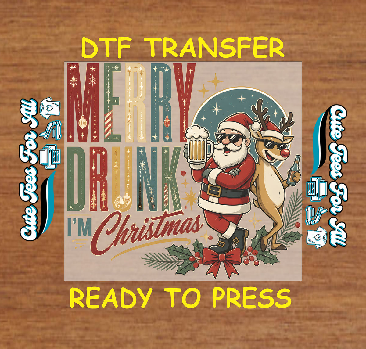 “Merry Drunk I’m Christmas” retro lettering beside Santa with a beer mug and a reindeer with a bottle, surrounded by stars, holly, and a red bow.