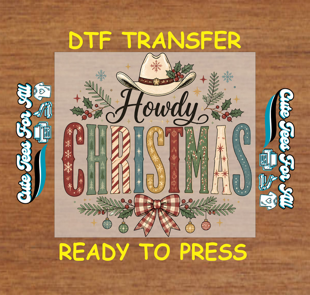 Howdy Christmas design with a cream cowboy hat, patterned multicolor lettering, holly, evergreen branches, ornaments, and a red gingham bow.