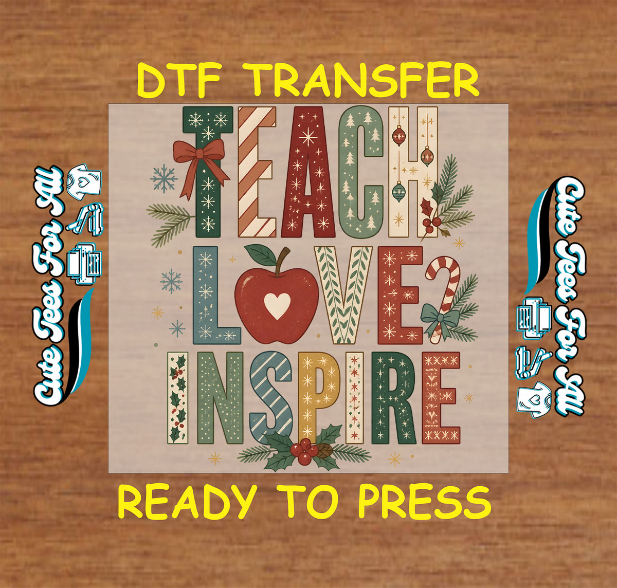 Teach Love Inspire Christmas design with patterned multicolor letters, a red apple with a heart, candy cane, bows, and holly.