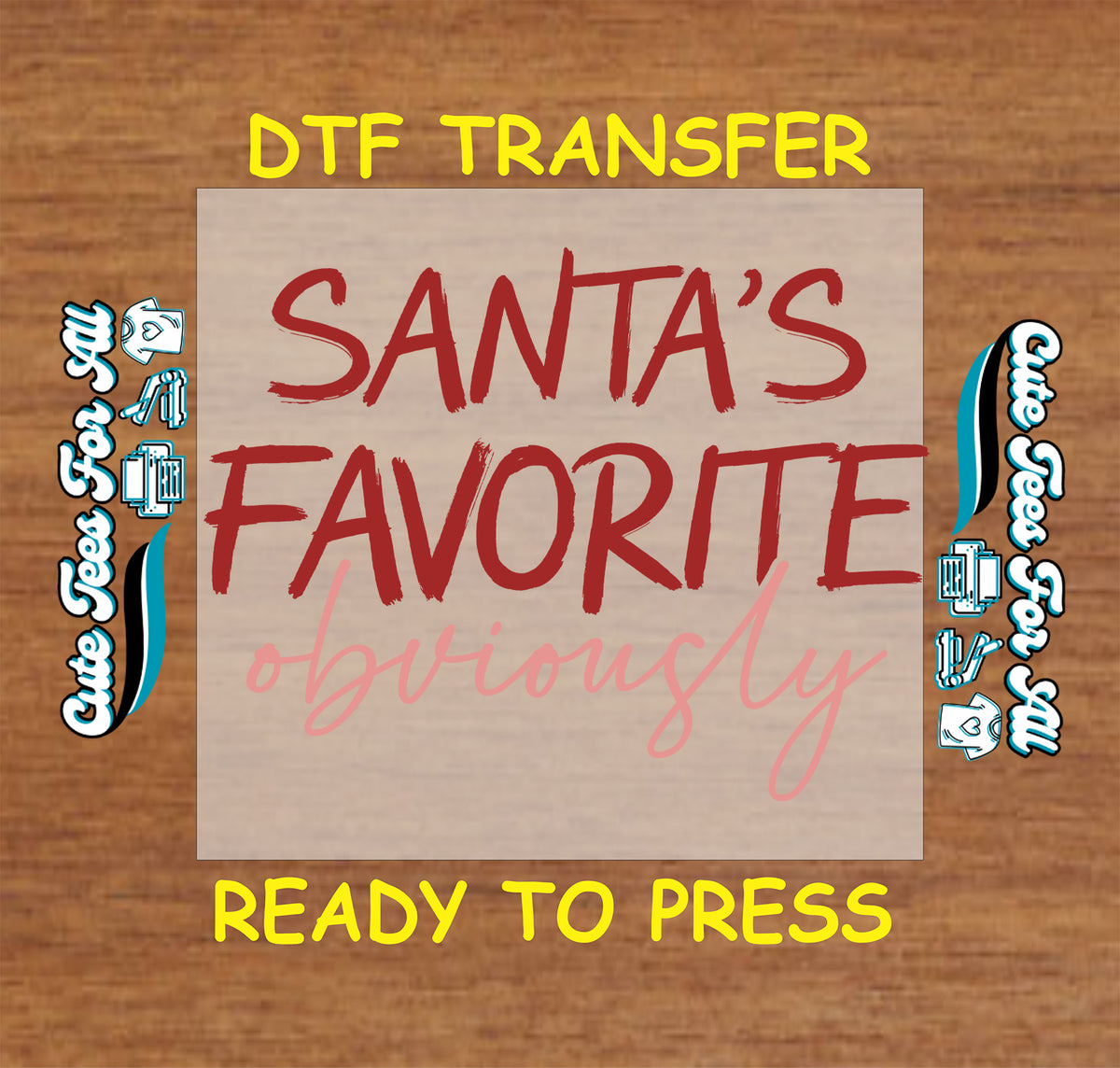 “Santa’s Favorite” in bold red uppercase brush lettering with “obviously” underneath in flowing pink script.