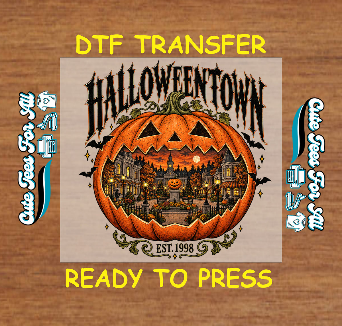 A DTF transfer design preview featuring a Halloween-themed graphic with the text 'HALLOWEENTOWN' and 'READY TO PRESS' on a wood background. The central design shows a large orange jack-o'-lantern with a haunted house scene inside, and blue-and-white side text reads ' Cute Ghost For You'.