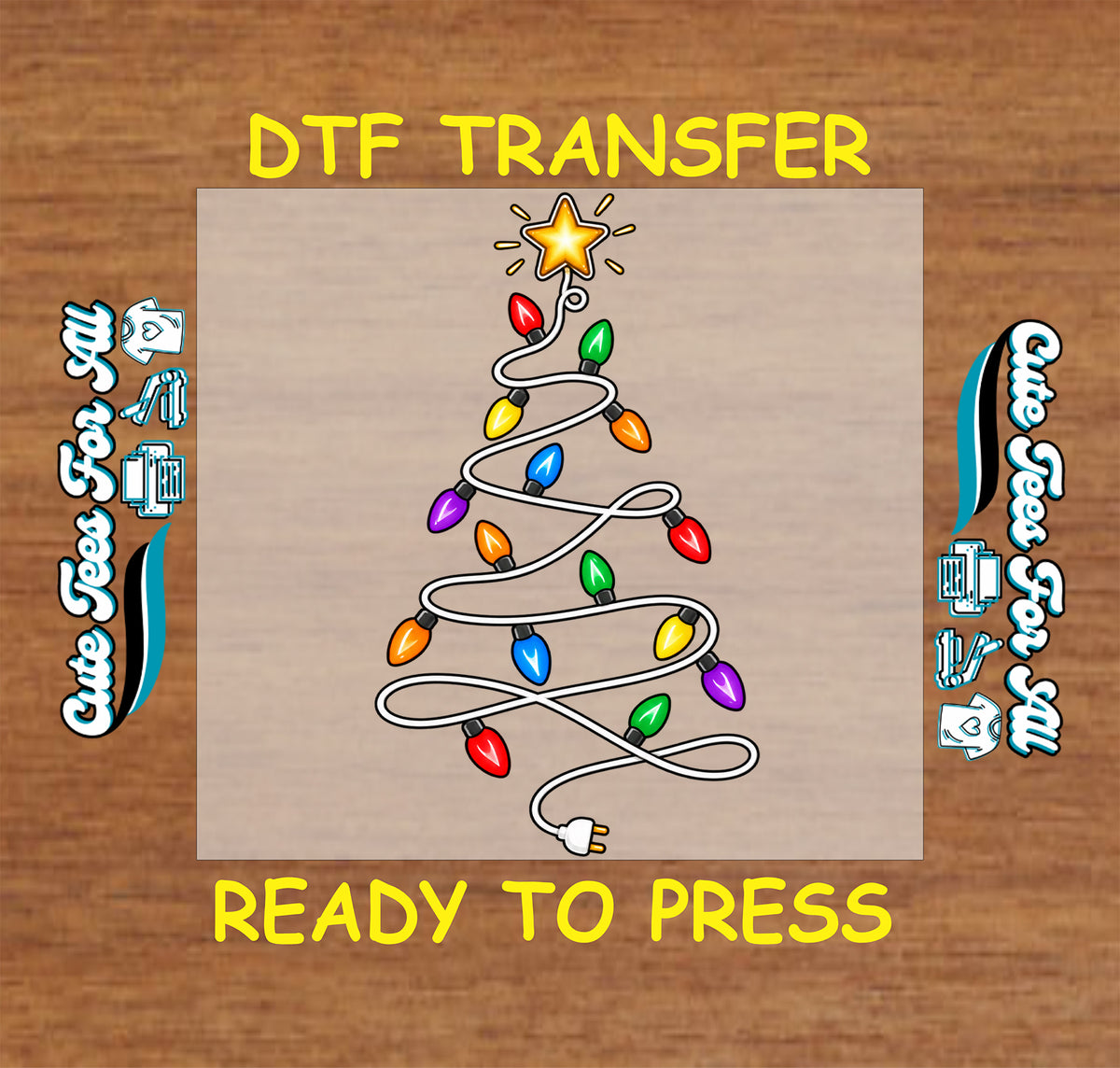 A DTF transfer design preview featuring a Christmas tree made from coiled string lights with a colorful star topper, shown on a tan transfer sheet against a wood background. Yellow text reads 'DTF TRANSFER' at the top and 'READY TO PRESS' at the bottom.