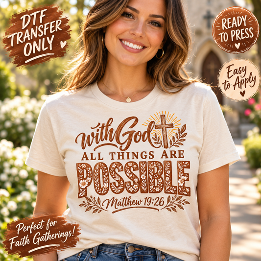 With God All Things Are Possible Christian DTF Transfer shirt mock up