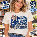 I Guard My Peace Cat DTF Transfer – Funny Boundary Saying 15542