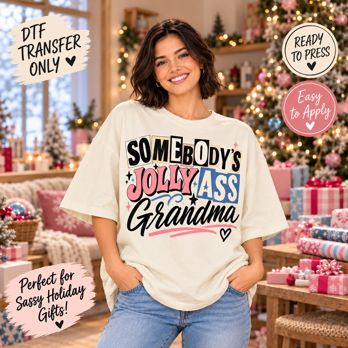 Somebody's Jolly Ass Grandma Funny Christmas DTF Transfer shirt mock up