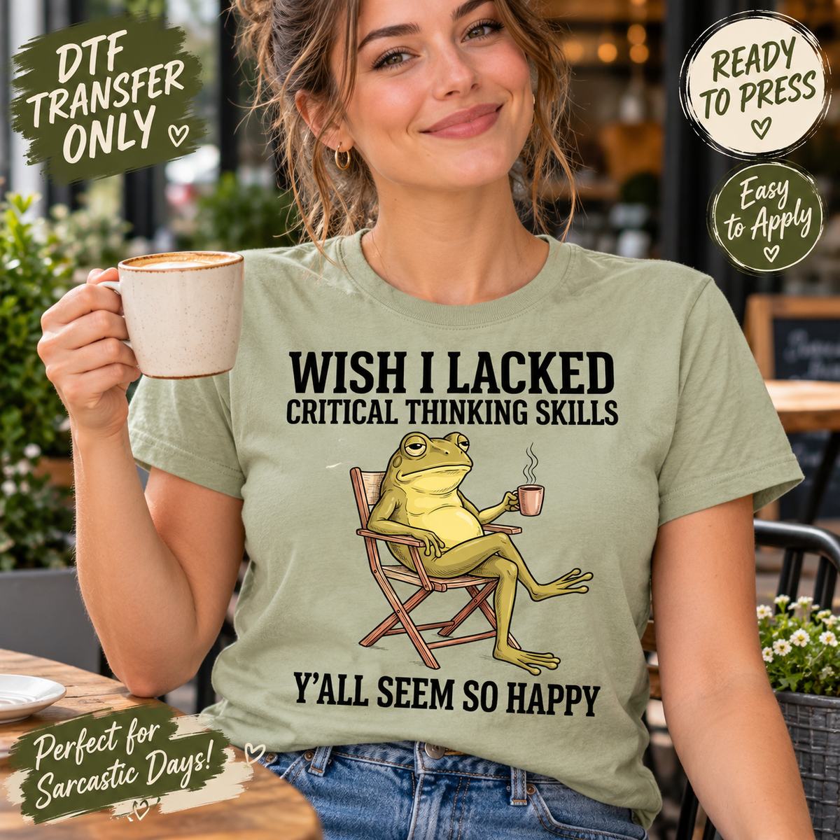 Wish I Lacked Critical Thinking Skills Sarcastic Frog DTF Transfer 15707