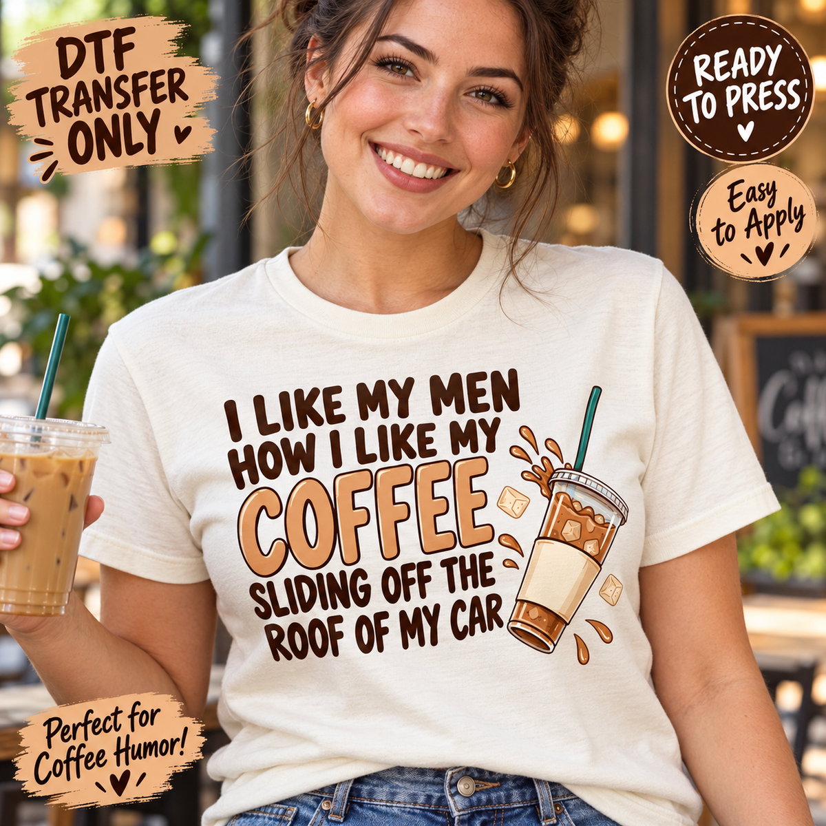 I Like My Men How I Like My Coffee Funny DTF Transfer 15708