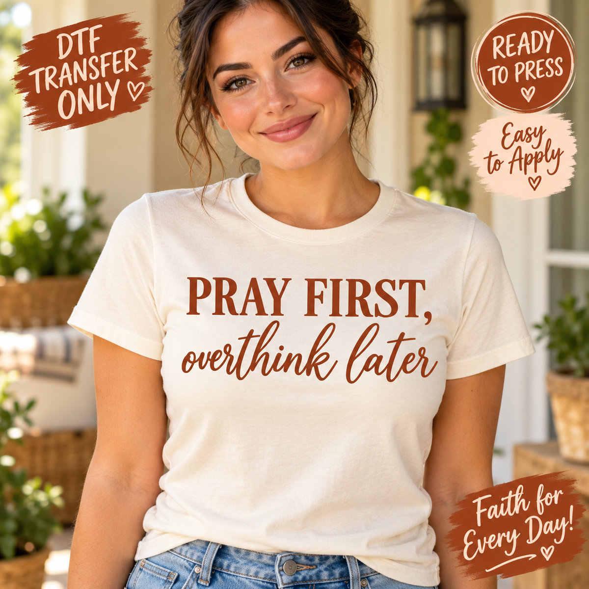 Pray First Overthink Later Christian DTF Transfer 15728