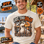 Got Too Silly Duck DTF Transfer Funny Jail Bird 15747