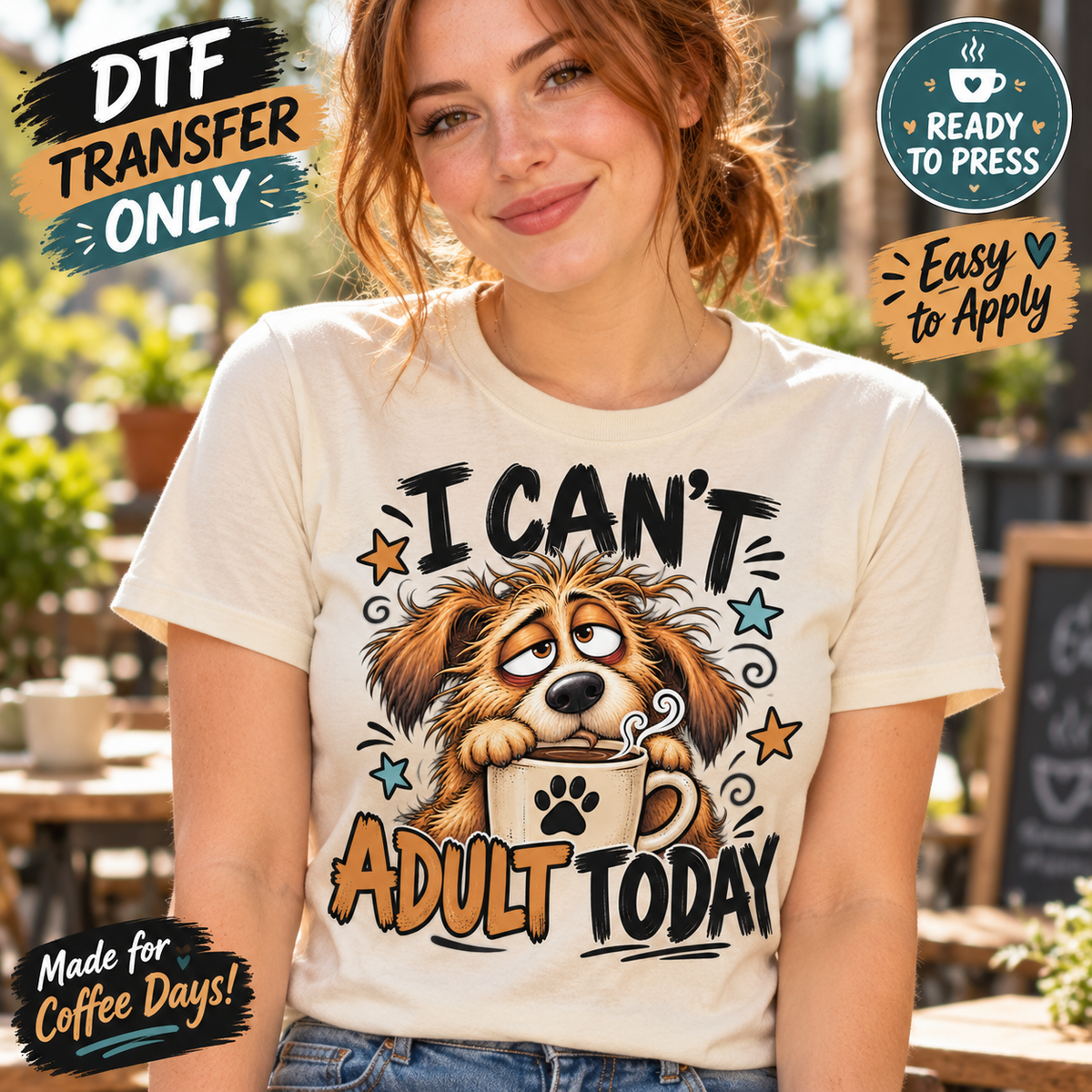 I Can't Adult Today Dog DTF Transfer Funny Coffee 15748