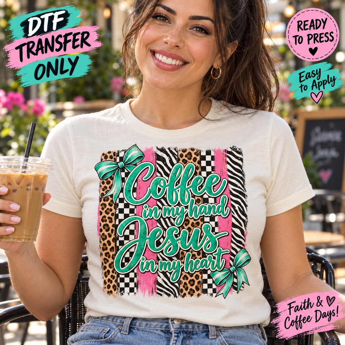 Coffee in My Hand Jesus in My Heart DTF Transfer Faith 15759