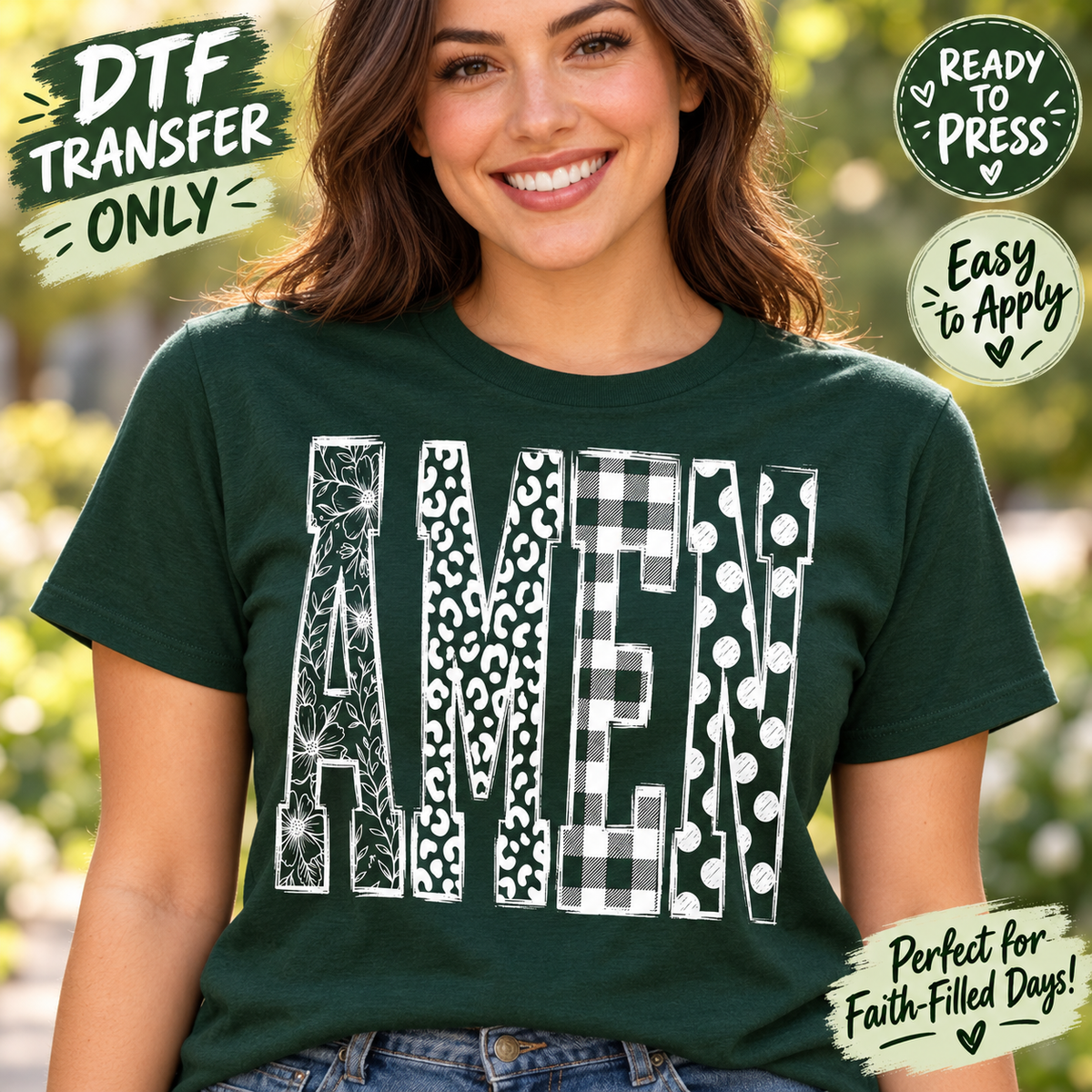 Woman in a dark green tee modeling white AMEN DTF lettering with floral, leopard, buffalo plaid, and polka dot patterns.
