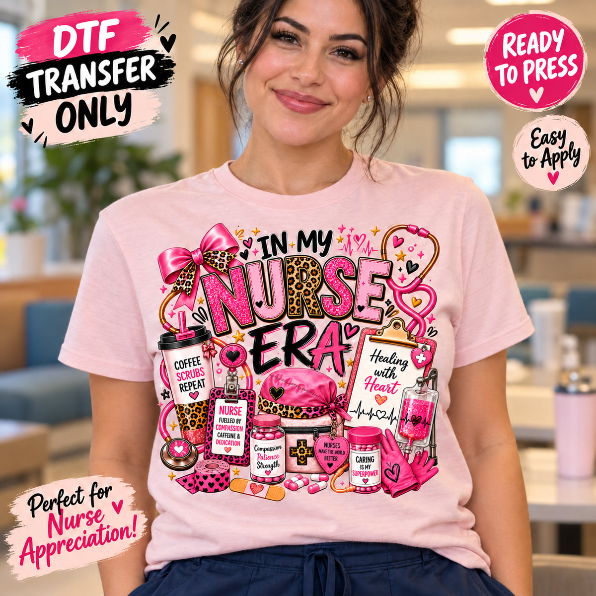 Woman in a light pink tee modeling In My Nurse Era DTF artwork with pink bows, leopard letters, coffee, a heart stethoscope, and nursing supplies.