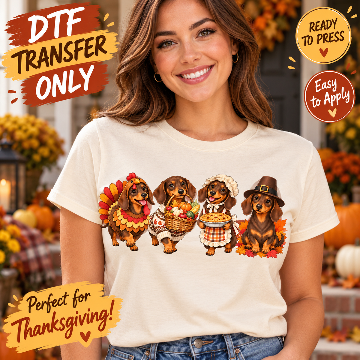 Woman modeling a cream shirt with four Thanksgiving dachshunds dressed in seasonal outfits, including a turkey costume and pilgrim hat; DTF transfer mockup.