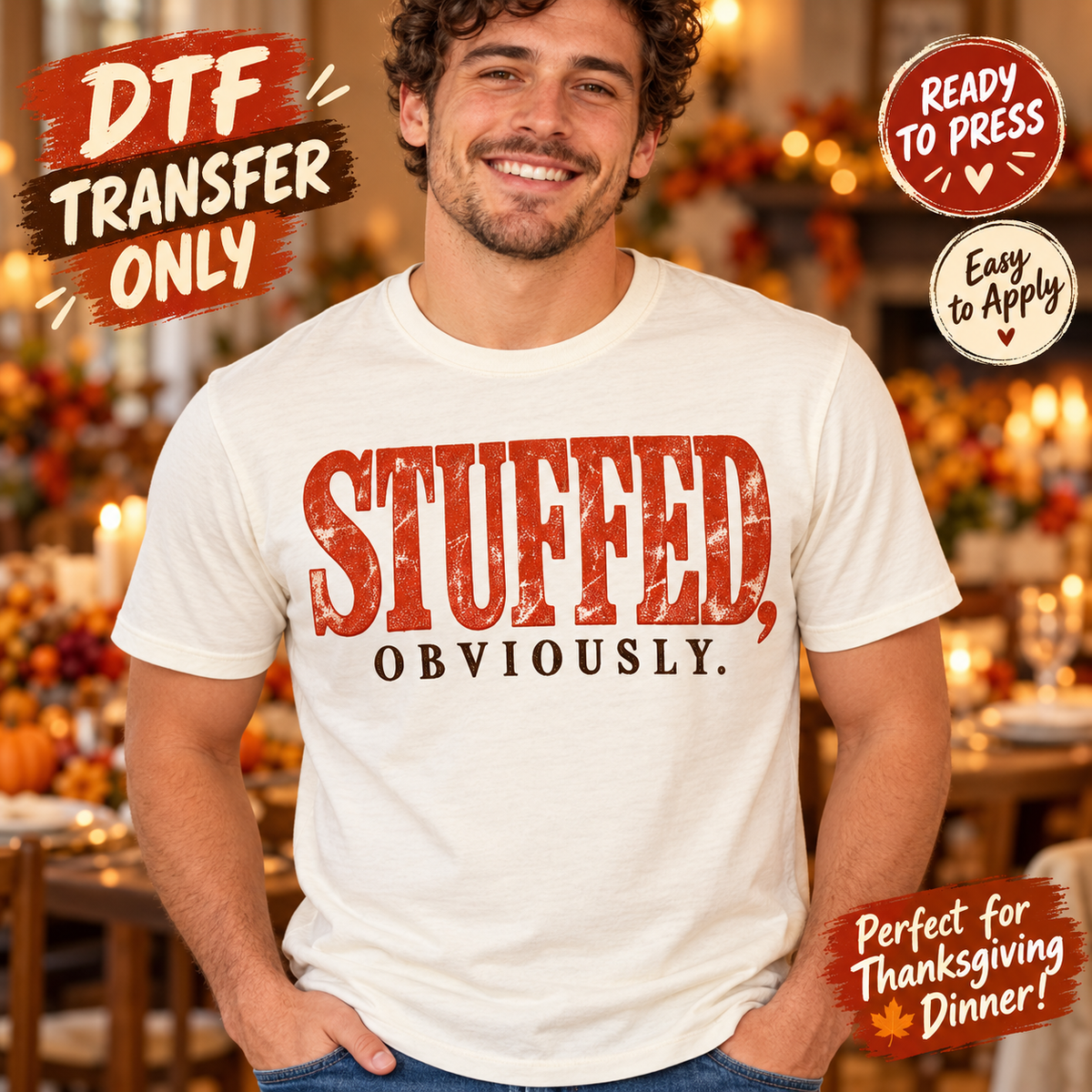 Man modeling a cream shirt with large distressed red Stuffed lettering and black Obviously text; funny Thanksgiving DTF transfer-only mockup.