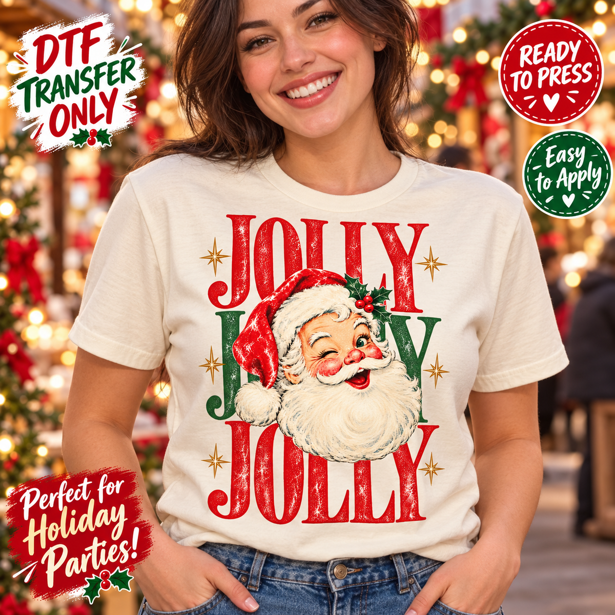 Woman in a cream shirt with a vintage-style Santa portrait over stacked red and green Jolly lettering and star accents; holiday DTF transfer mockup.