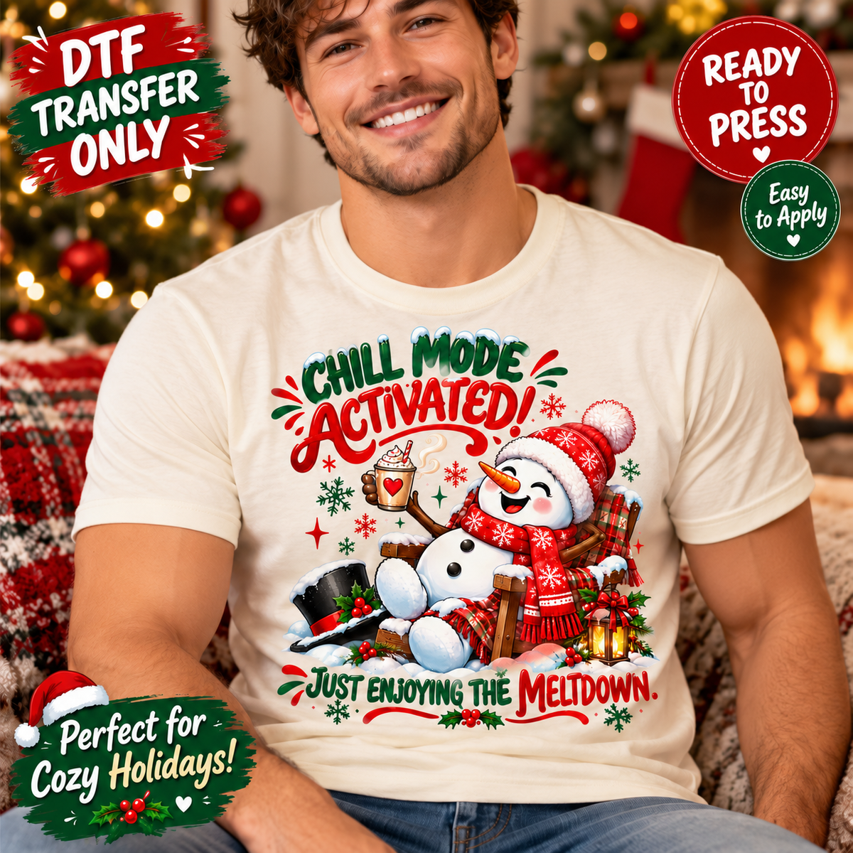 Man in a cream shirt displaying a lounging snowman with Chill Mode Activated and Just Enjoying the Meltdown lettering.