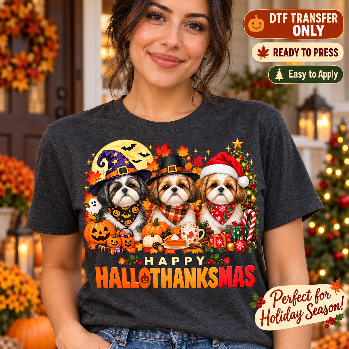 Lifestyle mockup of a woman wearing a charcoal shirt showing Three dogs in Halloween, Thanksgiving, and Christmas costumes above Happy Hallothanksmas. DTF transfer only; shirt not included.