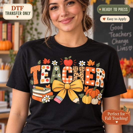 Lifestyle mockup of a woman wearing a black shirt showing Teacher patchwork lettering with gold bow, books, pencils, apple, pumpkins, and daisies. DTF transfer only; shirt not included.