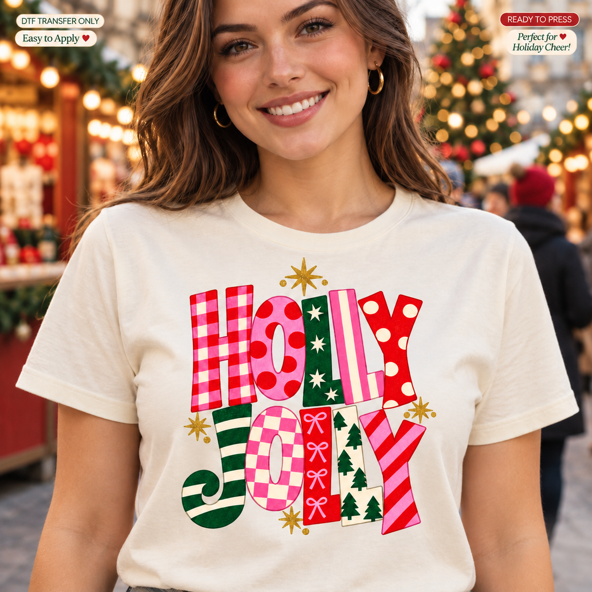 Lifestyle mockup of a woman wearing a cream shirt showing Holly Jolly block lettering filled with plaid, bows, trees, stripes, and festive patterns. DTF transfer only; shirt not included.