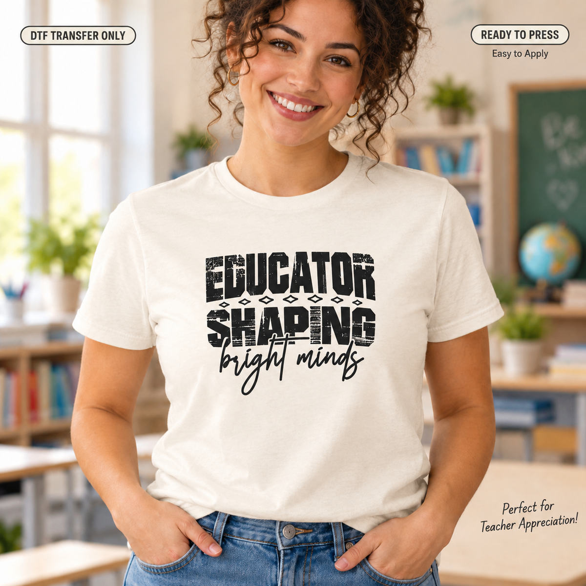 Woman in a cream shirt with distressed black Educator Shaping lettering and bright minds in script, shown in a classroom.