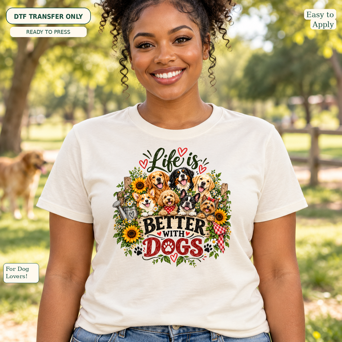 Woman wearing a white tee with Life Is Better With Dogs lettering, illustrated dogs and sunflowers.