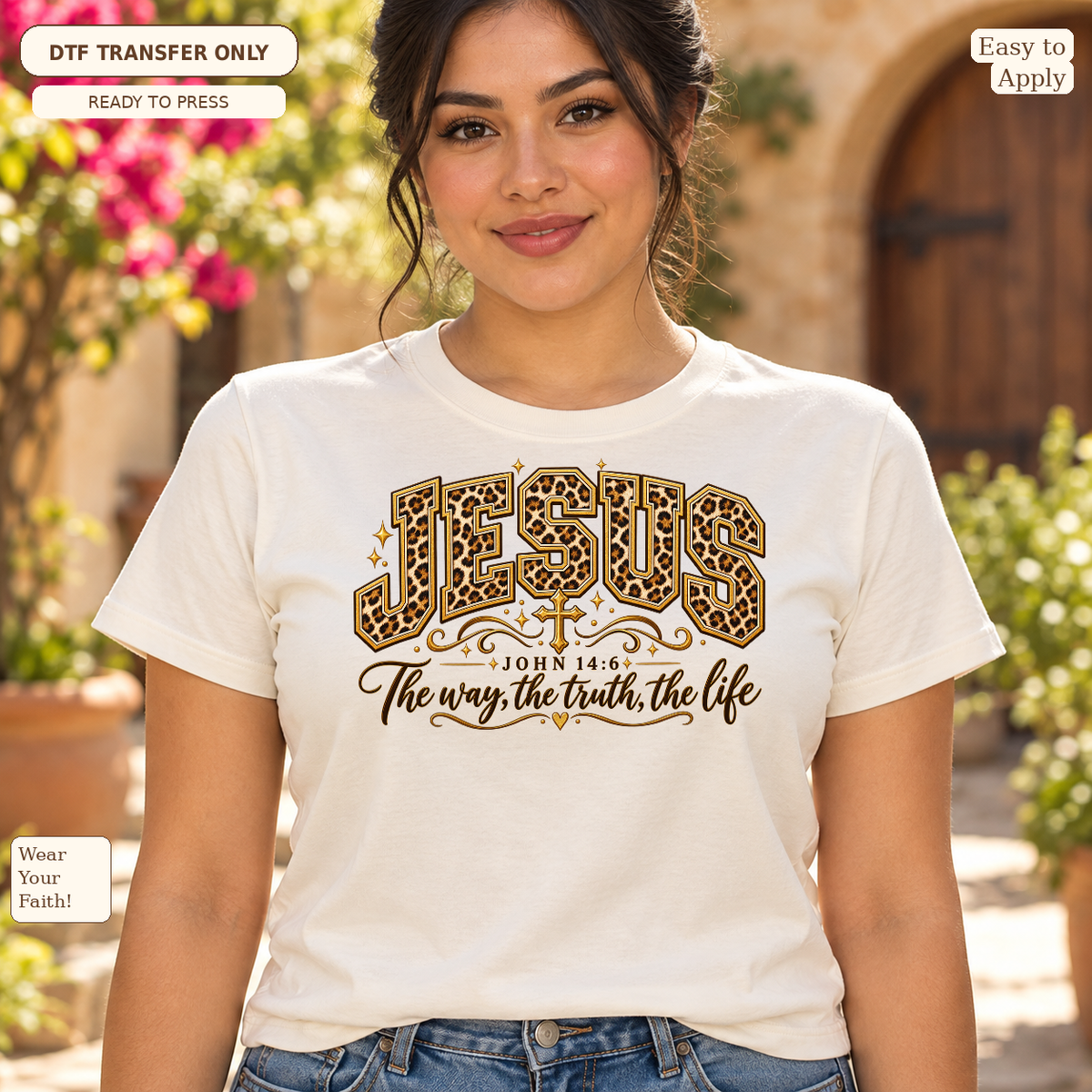 Woman wearing a cream tee with leopard-pattern JESUS lettering, John 14:6 and The way, the truth, the life script.