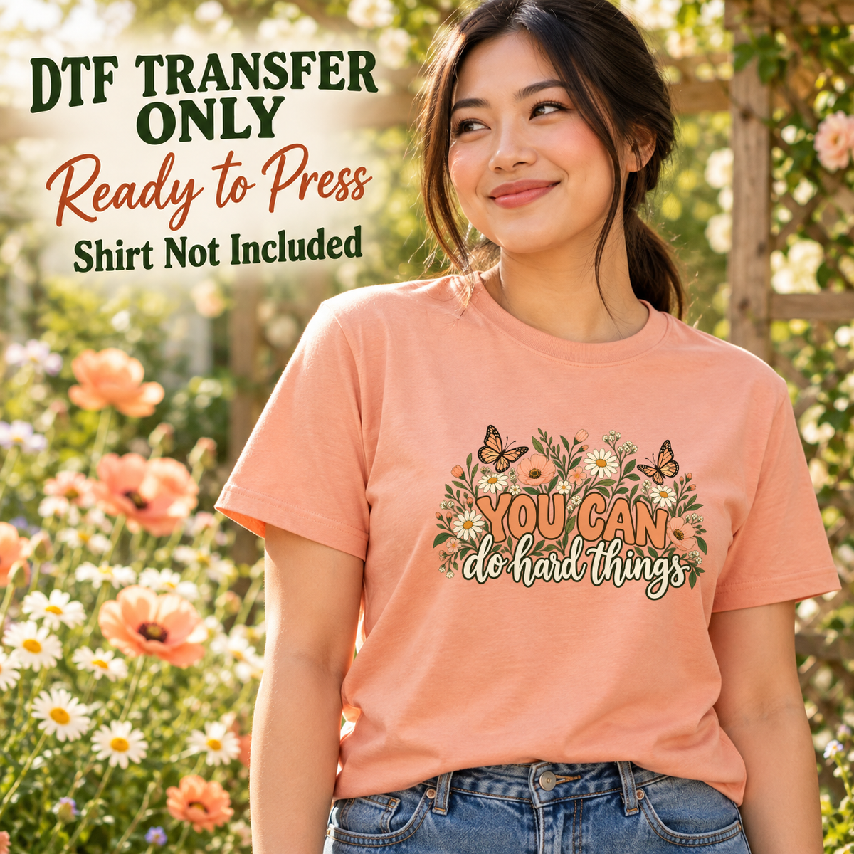 Woman in a peach tee with You Can Do Hard Things lettering framed by flowers, foliage and butterflies.