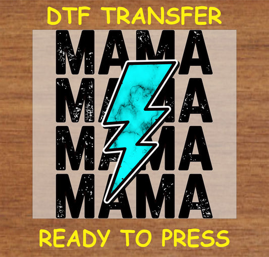 "Mama DTF Transfer with turquoise lightning bolt overlay on bold MAMA text design"