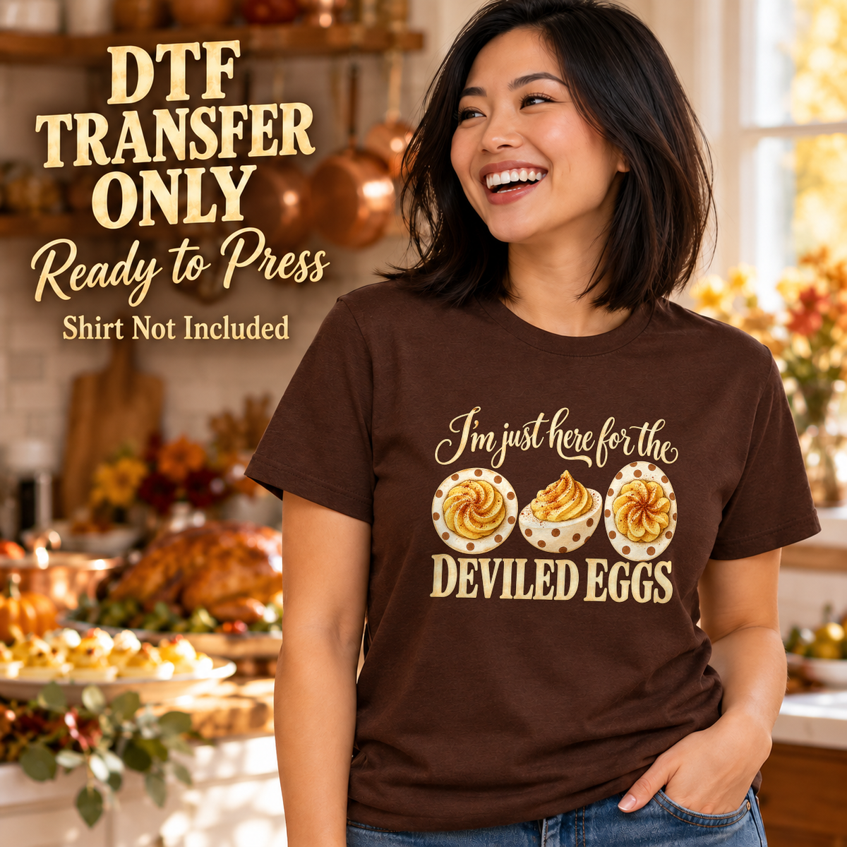 Woman wearing a brown tee with I’m just here for the Deviled Eggs lettering and three illustrated deviled eggs.