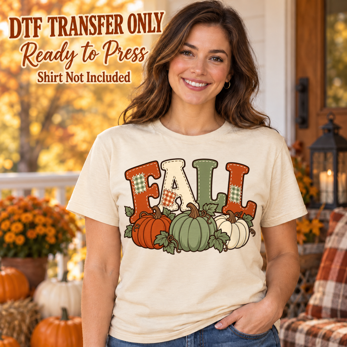 Woman in a cream tee with large rustic FALL lettering above orange, sage and white pumpkins, labeled DTF transfer only.