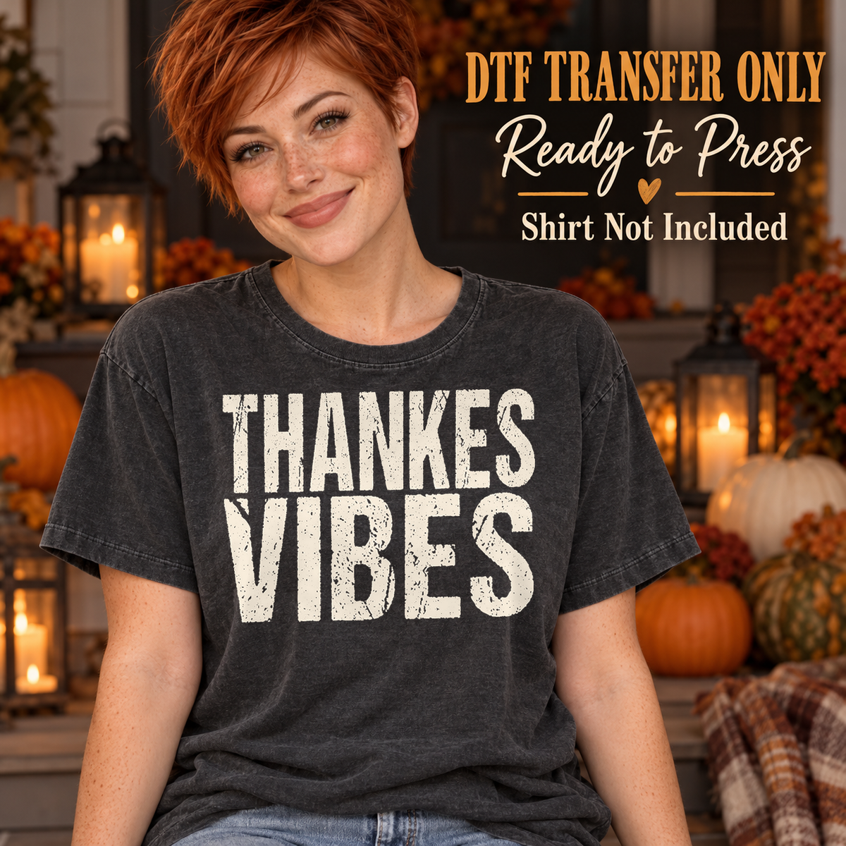 Woman in a charcoal washed tee with distressed cream Thanks Vibes block lettering, labeled DTF transfer only.