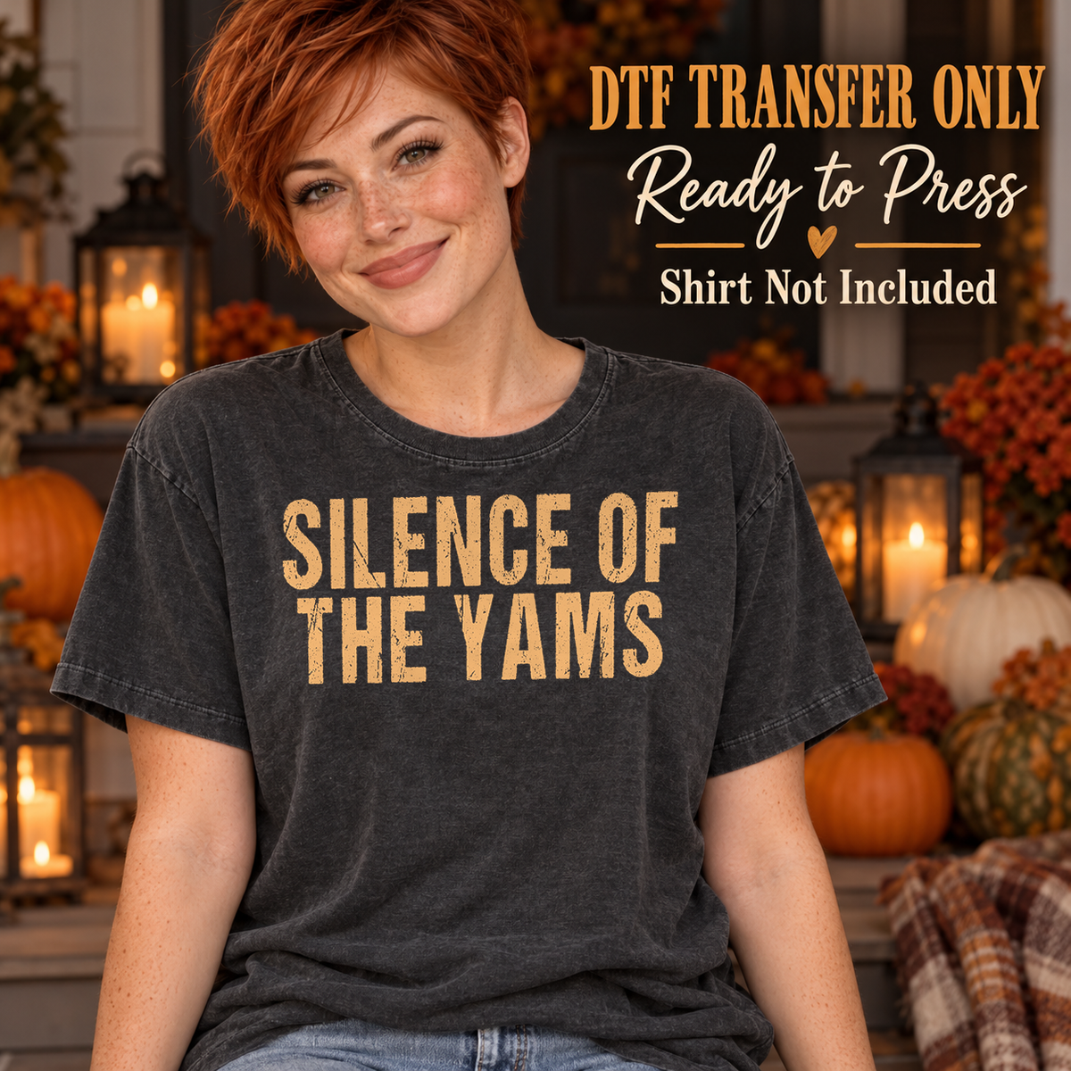 Woman in a charcoal washed tee with distressed tan Silence of the Yams lettering, labeled DTF transfer only.