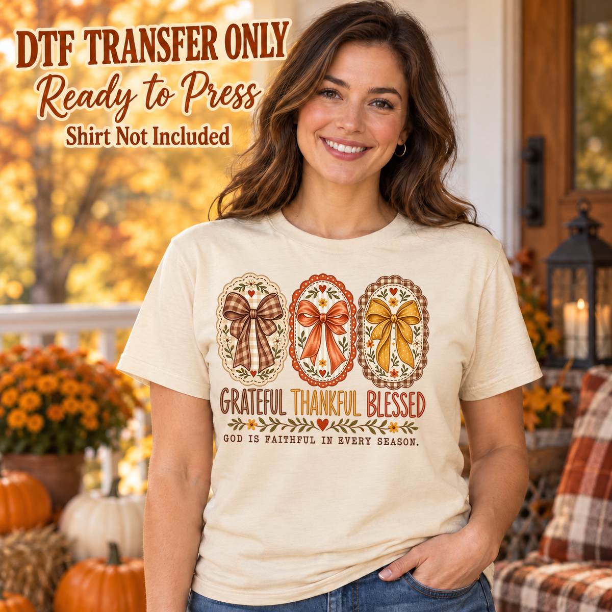 Woman in a cream tee with three bows inside ornate oval frames and Grateful Thankful Blessed faith wording, labeled transfer only.