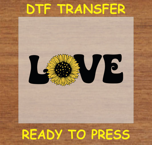 "DTF Transfer with the word 'Love' and sunflower replacing the letter 'O' for custom apparel"